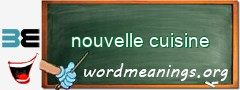 WordMeaning blackboard for nouvelle cuisine